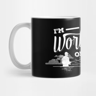 Working On It Mug